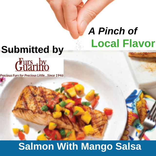A PINCH OF LOCAL FLAVOR: Salmon with Mango Salsa